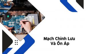 mạch chỉnh lưu và ổn áp