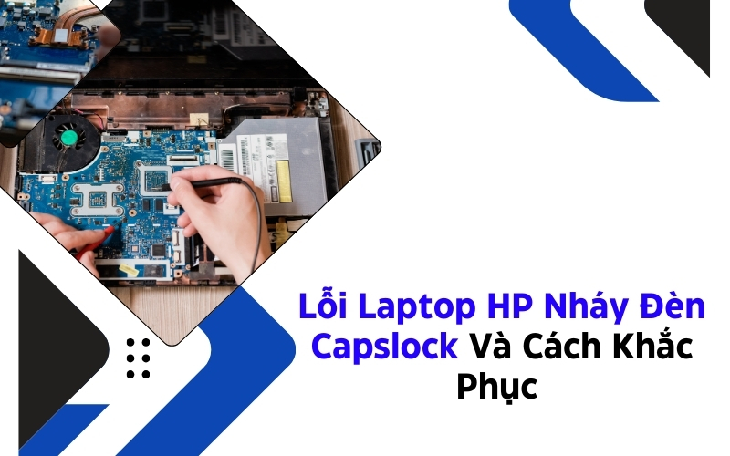 laptop hp nháy đèn capslock